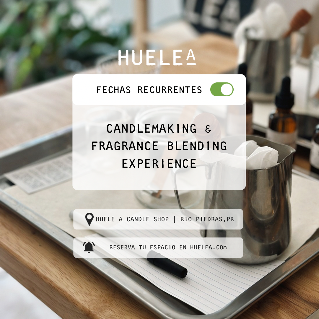 HUELE A: Candlemaking Experience