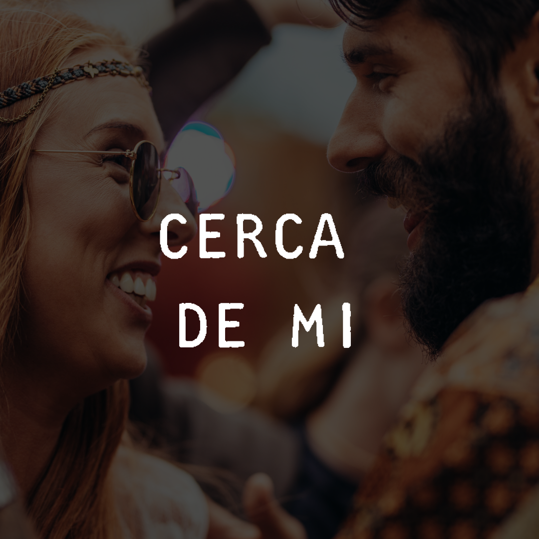 CERCA DE MI