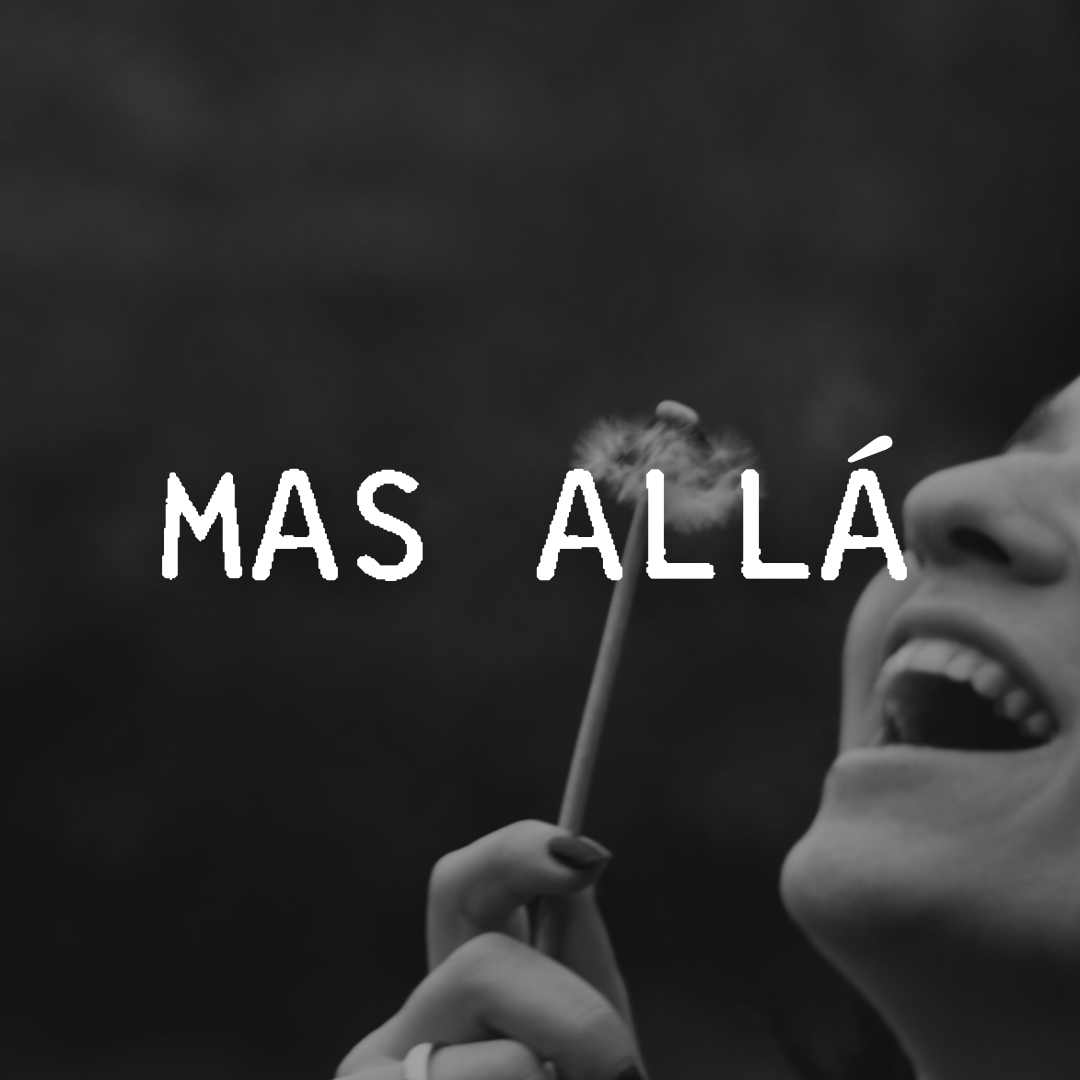 MÁS ALLÁ